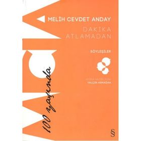Dakika Atlamadan - Melih Cevdet Anday