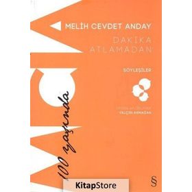 Dakika Atlamadan - Söyleşiler - Melih Cevdet Anday