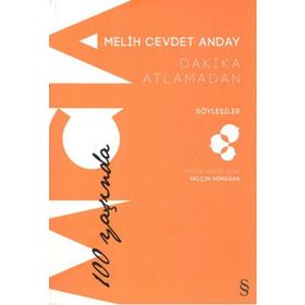 Dakika Atlamadan - Söyleşiler - Melih Cevdet Anday