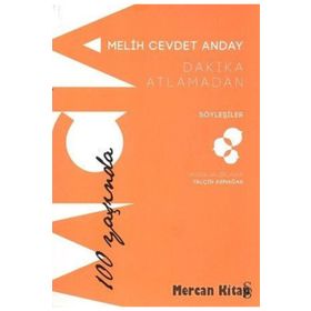 Dakika Atlamadan - Söyleşiler - Melih Cevdet Anday