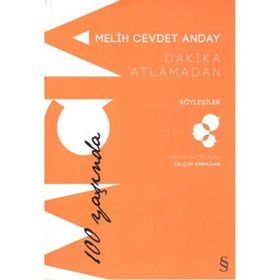 Dakika Atlamadan - Söyleşiler - Melih Cevdet Anday