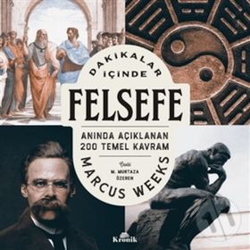 Dakikalar İçinde Felsefe - Marcus Weeks
