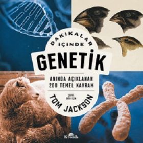 Dakikalar İçinde Genetik Anında Açıklanan 200 Temel Kavram - Tom Jackson