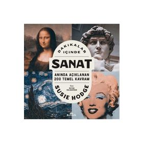Dakikalar İçinde Sanat - Susie Hodge - Kronik Kitap