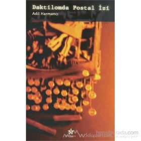 DAKTILOMDA POSTAL İZİ - ADIL HARMANCI