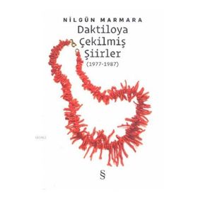 DAKTILOYA ÇEKİLMİŞ ŞİİRLER - NİLGÜN MARMARA