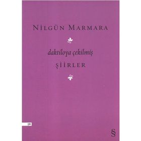 DAKTILOYA ÇEKİLMİŞ ŞİİRLER - NİLGÜN MARMARA