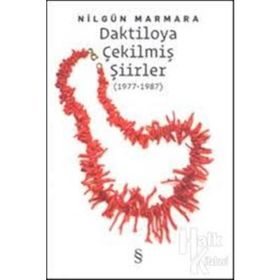 DAKTILOYA ÇEKİLMİŞ ŞİİRLER - NİLGÜN MARMARA