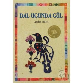 DAL UCUNDA GÜL - AYDIN BALCI