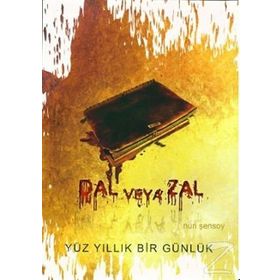 DAL VEYA ZAL YÜZ YILLIK BIR GÜNLÜK - NURI ŞENSOY