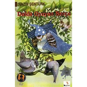 DALDA UYUYAN SERÇE - NAZIR ŞENTÜRK (ISBN:9786054017249)