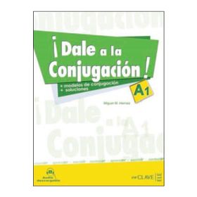 Dale a la Conjugacion! A1 + Audio descargable - Miguel M. Herraiz