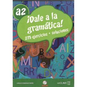 DALE A LA GRAMATICA! A2 + CD (İSPANYOLCA ORTA-ALT SEVIYE GRAMER) - CARLOS GONZALEZ SEARA