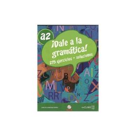 Dale a la Gramatica! A2 + CD İspanyolca Orta-alt Seviye Gramer - Carlos Gonzalez