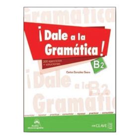 Dale a la gramatica! B2 Libro + Audio descargable - Carlos Gonzalez