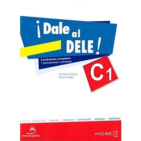 Dale al Dele! C1 + Audio Descargable - Ernesto Puertas Nitzia Tudela