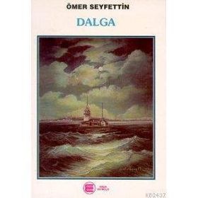 DALGA - ÖMER SEYFETTIN