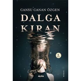 Dalgakıran - Cansu Canan Özgen - Alfa Yayınları