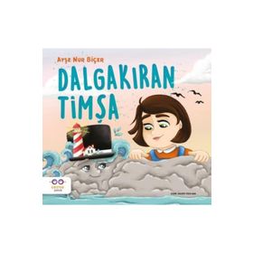 Dalgakıran Timşa-Ayşe Nur Biçer