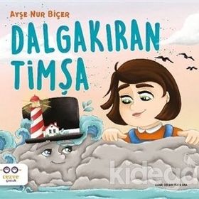 Dalgakıran Timşa-Ayşe Nur Biçer