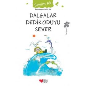 Dalgalar Dedikoduyu Sever - Sevim Ak