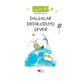 Dalgalar Dedikoduyu Sever - Sevim Ak