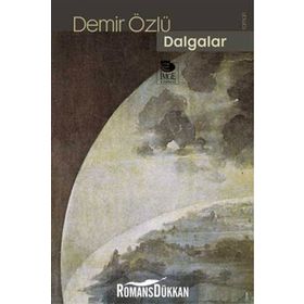 DALGALAR - DEMIR ÖZLÜ
