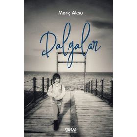 Dalgalar - Meriç Aksu