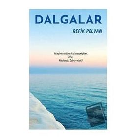 Dalgalar - Refik Pelvan