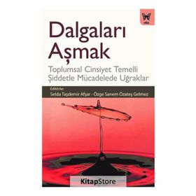 DALGALARI AŞMAK - MOTIVASYONUN KUTSAL KİTABI - TAYFUN TOPALOĞLU