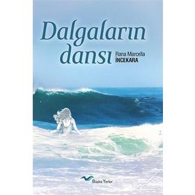 Dalgaların Dansı - Rana Marcella İncekara