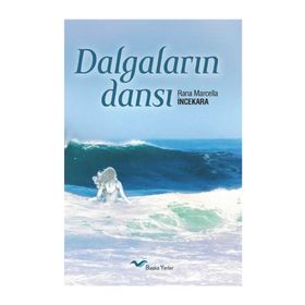 Dalgaların Dansı - Rana Marcella İncekara