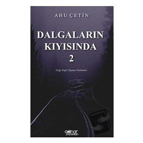 Dalgaların Kıyısında 2 - Ahu Çetin - Gülnar Yayınları
