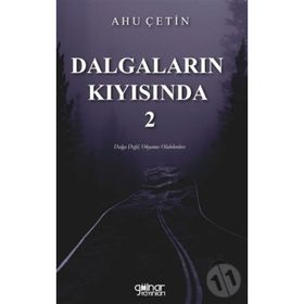 Dalgaların Kıyısında 2 - Ahu Çetin - Gülnar Yayınları