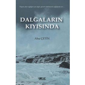 Dalgaların Kıyısında - Ahu Çetin