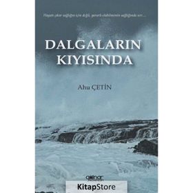 Dalgaların Kıyısında - Ahu Çetin