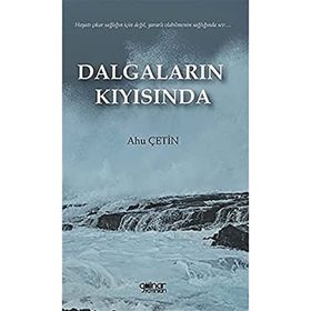 Dalgaların Kıyısında - Ahu Çetin