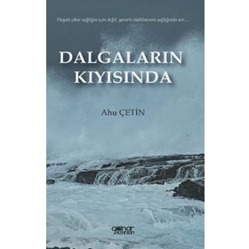 Dalgaların Kıyısında - Ahu Çetin