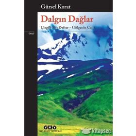 Dalgın Dağlar-Çizgili Sarı Defter-Gölgenin Canı - Gürsel Korat