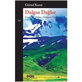 Dalgın Dağlar-Çizgili Sarı Defter-Gölgenin Canı - Gürsel Korat