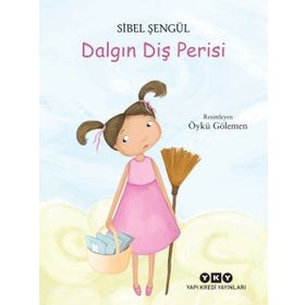 Dalgın Diş Perisi - Sibel Şengül