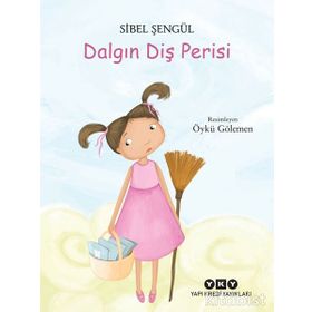 Dalgın Diş Perisi - Sibel Şengül