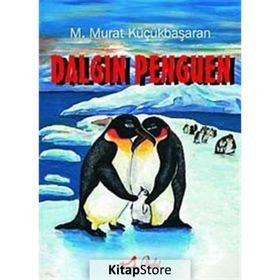 DALGIN PENGUEN - MEHMET MURAT KÜÇÜKBAŞARAN