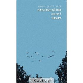 Dalgınlığıma Geldi - Ahmet Şefik Vefa