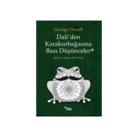 Dali’den Karakurbağasına Bazı Düşünceler - George Orwell