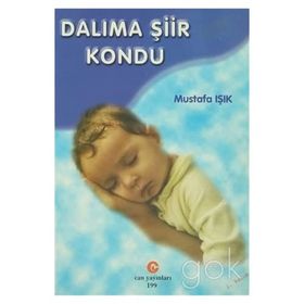 Dalıma Şiir Kondu - Ali Adil Atalay