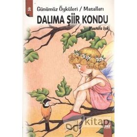 DALIMA ŞİİR KONDU - MUSTAFA IŞIK