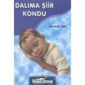 DALIMA ŞİİR KONDU - MUSTAFA IŞIK