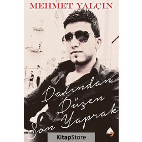 Dalından Düşen Son Yaprak - Mehmet Yalçın