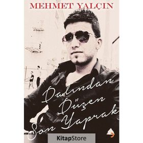 Dalından Düşen Son Yaprak - Mehmet Yalçın